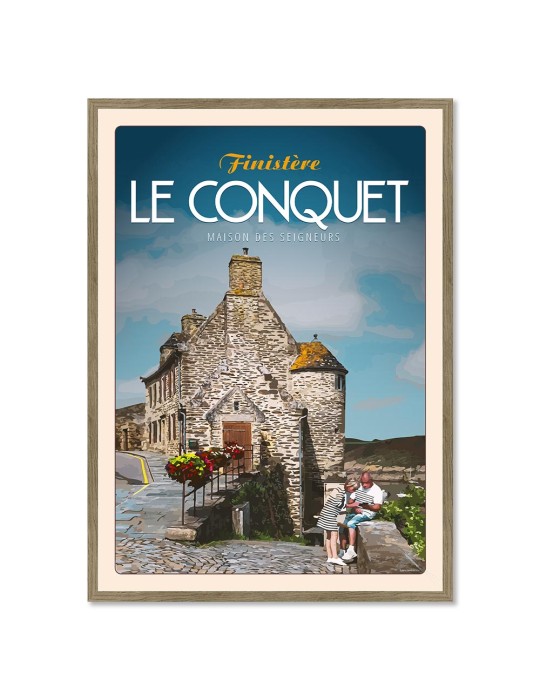 Le Conquet - La Maison des Seigneurs - Poster affiche – image encadrée