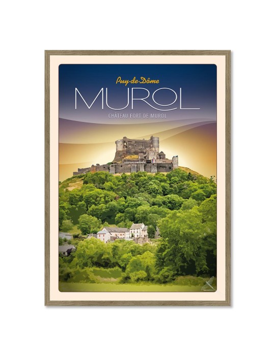 Murol - Château Fort - Poster affiche – image encadrée